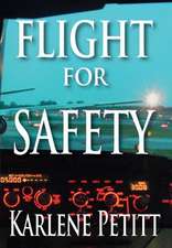 Flight for Safety