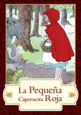 La Pequena Caperucita Roja / Little Red Riding Hood: L. Leslie Brooke