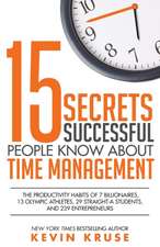 15 Secrets Successful People Know about Time Management