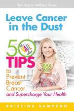 Leave Cancer in the Dust