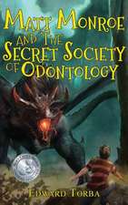 Matt Monroe and The Secret Society of Odontology