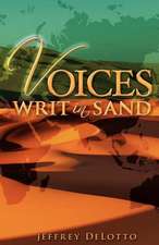 Voices Writ in Sand, Dramatic Monologues and Other Poerm