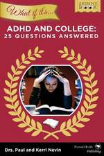 What If It's ADHD and College