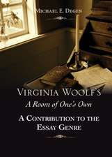 Virginia Woolf's a Room of One's Own: A Contribution to the Essay Genre