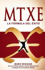 Mtxe the Formula for Success (Spanish)