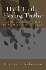 Hard Truths, Healing Truths