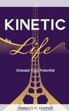 Kinetic Life