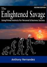 The Enlightened Savage (Second Edition)