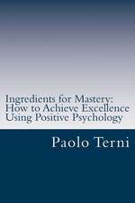 Ingredients for Mastery