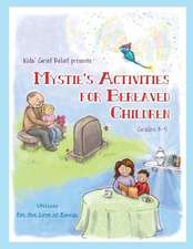 Mystie's Activities for Bereaved Children Grades 3-5