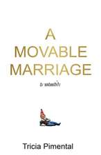 A Movable Marriage