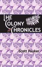 The Colony Chronicles