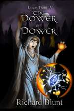 Lucas Trent 4 - The Power of Power