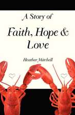 A Story of Faith, Hope and Love