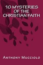 10 Mysteries of the Christian Faith