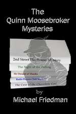 The Quinn Moosebroker Mysteries