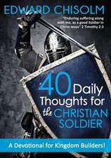 40 Daily Thoughts for the Christian Soldier