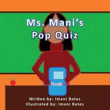 Ms. Mani's Pop Quiz - Volume 1