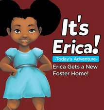 It's Erica!