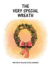 The Very Special Wreath