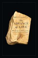 The Advance of Love: Reading the Bible with an Evolutionary Heart