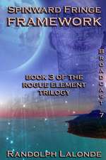 Spinward Fringe Broadcast 7: Framework