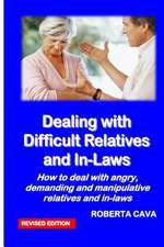 Dealing with Difficult Relatives and In-Laws