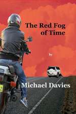 The Red Fog of Time