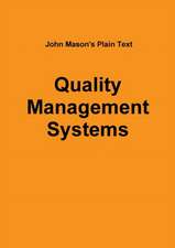 John Mason's Plain Text - Quality Management Systems