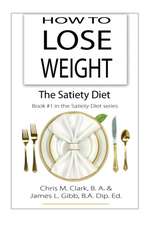 How to Lose Weight - The Satiety Diet