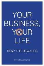 Your Business, Your Life