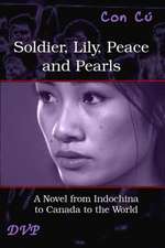 Soldier, Lily, Peace and Pearls - Third Edition: La Galaxie Des Lumieres Tardives