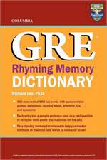 Columbia GRE Rhyming Memory Dictionary: Simple Steps to Heal Bowels, Body, and Brain