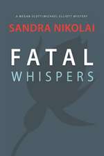 Fatal Whispers