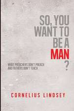 So, You Want to Be a Man?