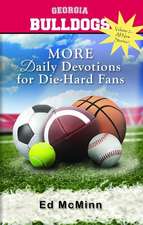 Daily Devotions for Die-Hard Fans MORE Georgia Bulldogs