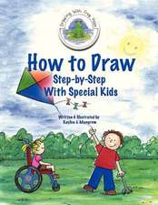 How to Draw Step-By-Step with Special Kids