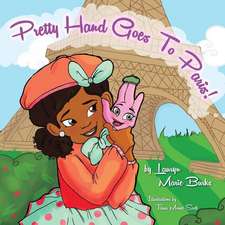 Pretty Hand Goes To Paris