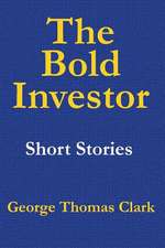 The Bold Investor