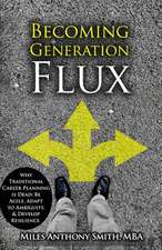 Becoming Generation Flux