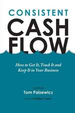 Consistent Cash Flow