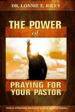 The Power of Praying for Your Pastor