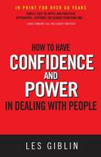 How to Have Confidence and Power in Dealing with People