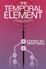 The Temporal Element