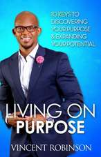 Living on Purpose