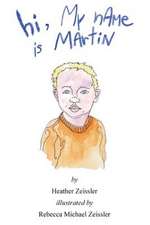 Hi, My Name Is Martin