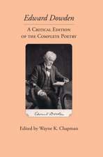 Edward Dowden: A Critical Edition of the Complete Poetry