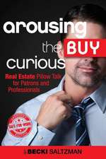 Arousing the Buy Curious