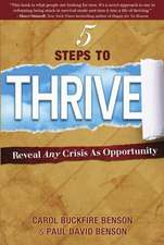 5 Steps to Thrive: Reveal Any Crisis as Opportunity