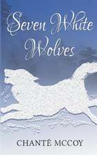 Seven White Wolves